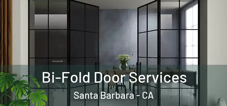  Bi-Fold Door Services Santa Barbara - CA