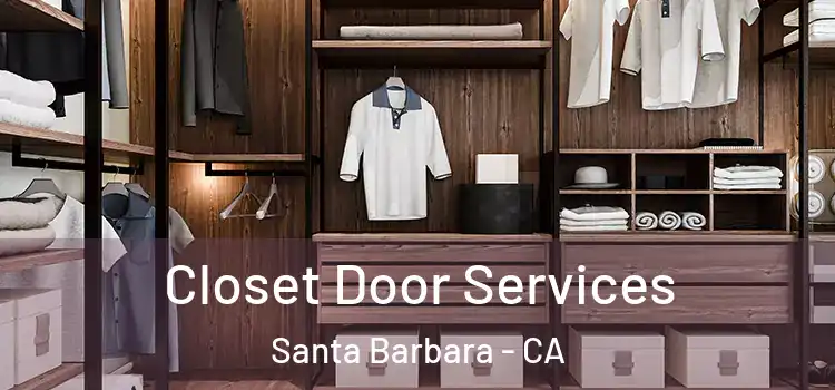 Closet Door Services Santa Barbara - CA