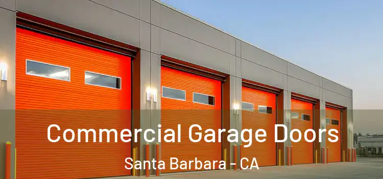  Commercial Garage Doors Santa Barbara - CA