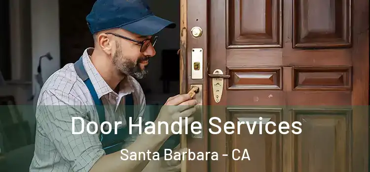 Door Handle Services Santa Barbara - CA
