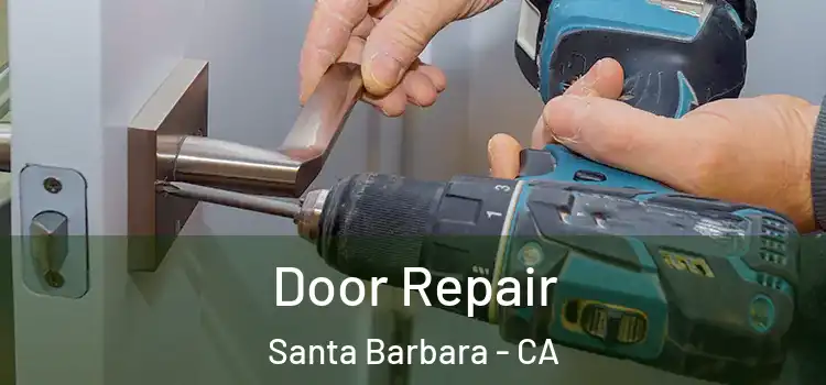  Door Repair Santa Barbara - CA