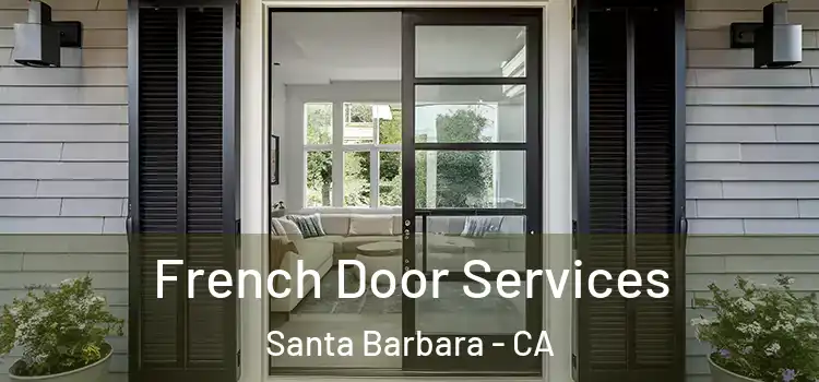 French Door Services Santa Barbara - CA