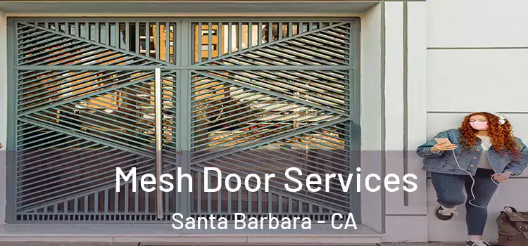 Mesh Door Services Santa Barbara - CA