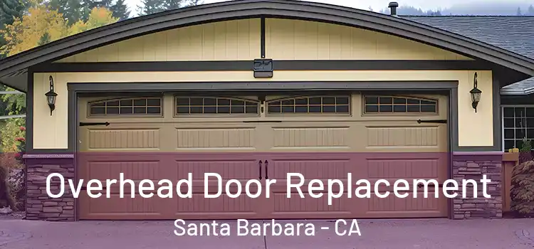 Overhead Door Replacement Santa Barbara - CA