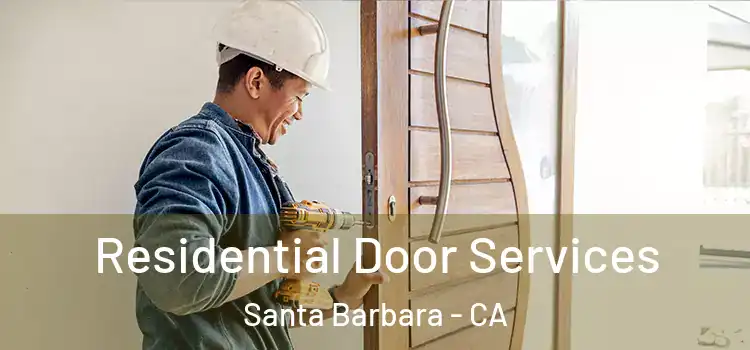  Residential Door Services Santa Barbara - CA