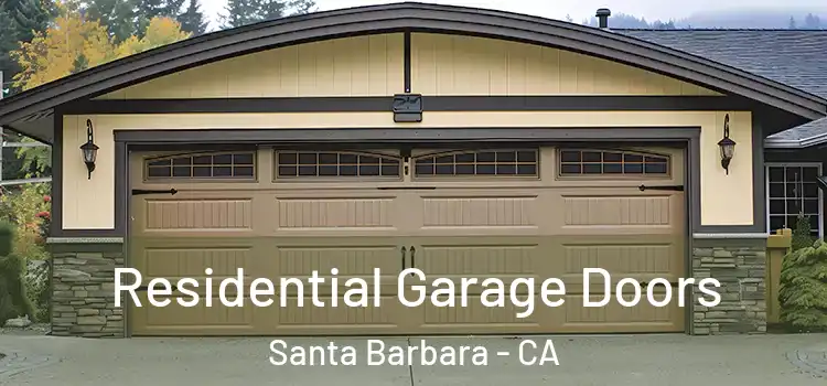  Residential Garage Doors Santa Barbara - CA