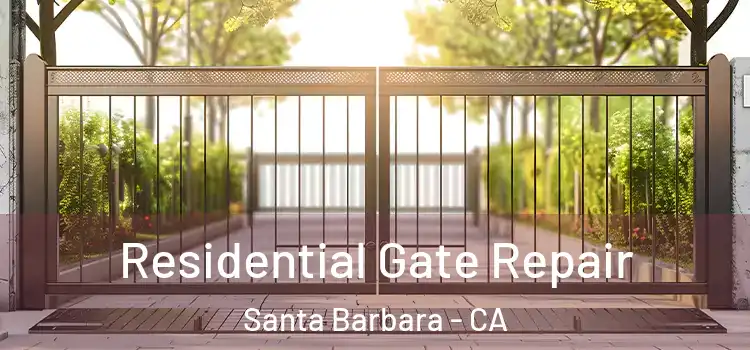  Residential Gate Repair Santa Barbara - CA