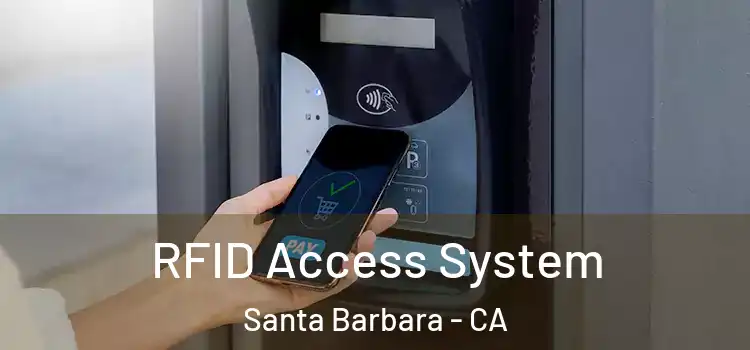  RFID Access System Santa Barbara - CA