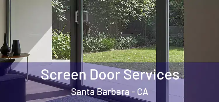  Screen Door Services Santa Barbara - CA